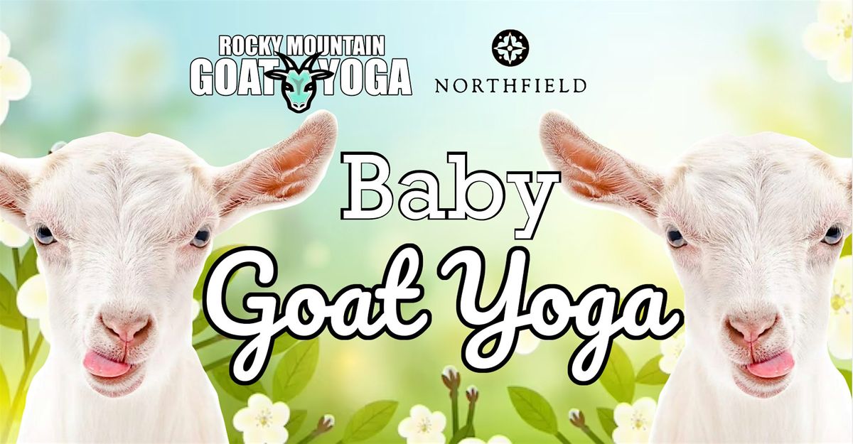 Baby Goat Yoga - May 11th (NORTHFIELD)