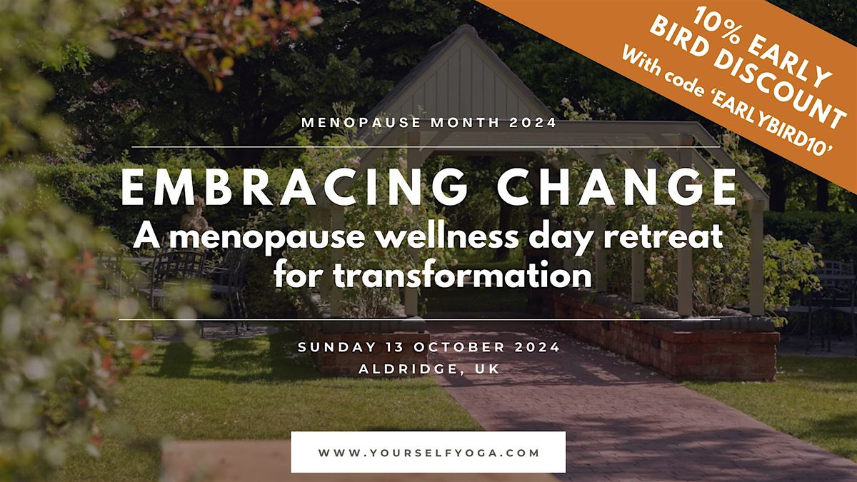 Menopause Wellness Day Retreat: Embracing Change