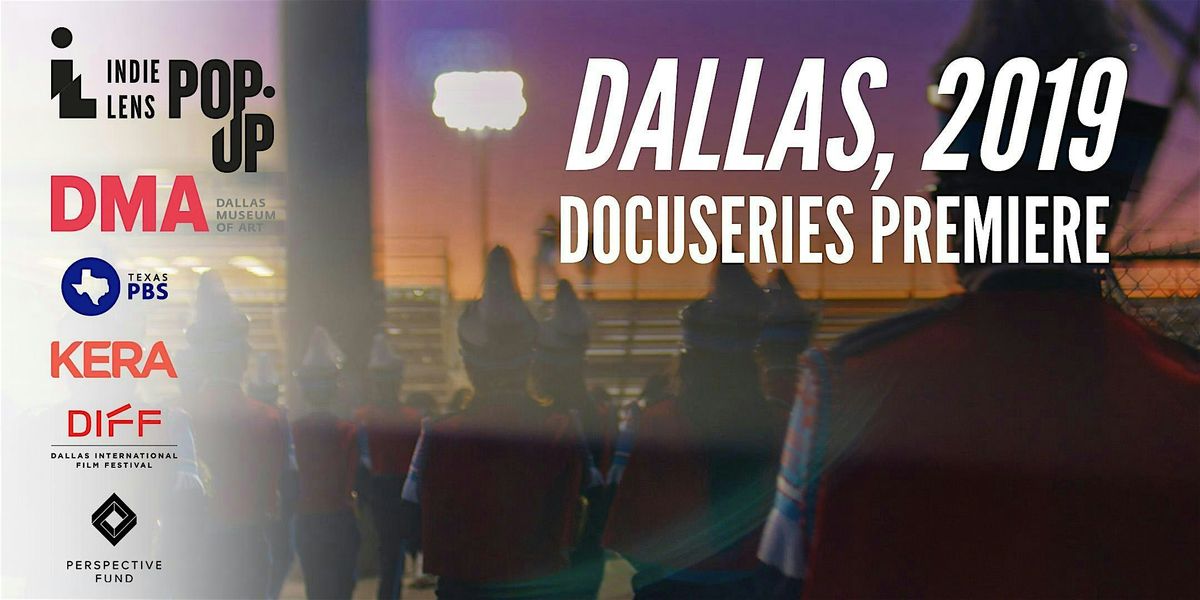 Our City, Our Stories: A Citywide Premiere of Dallas, 2019