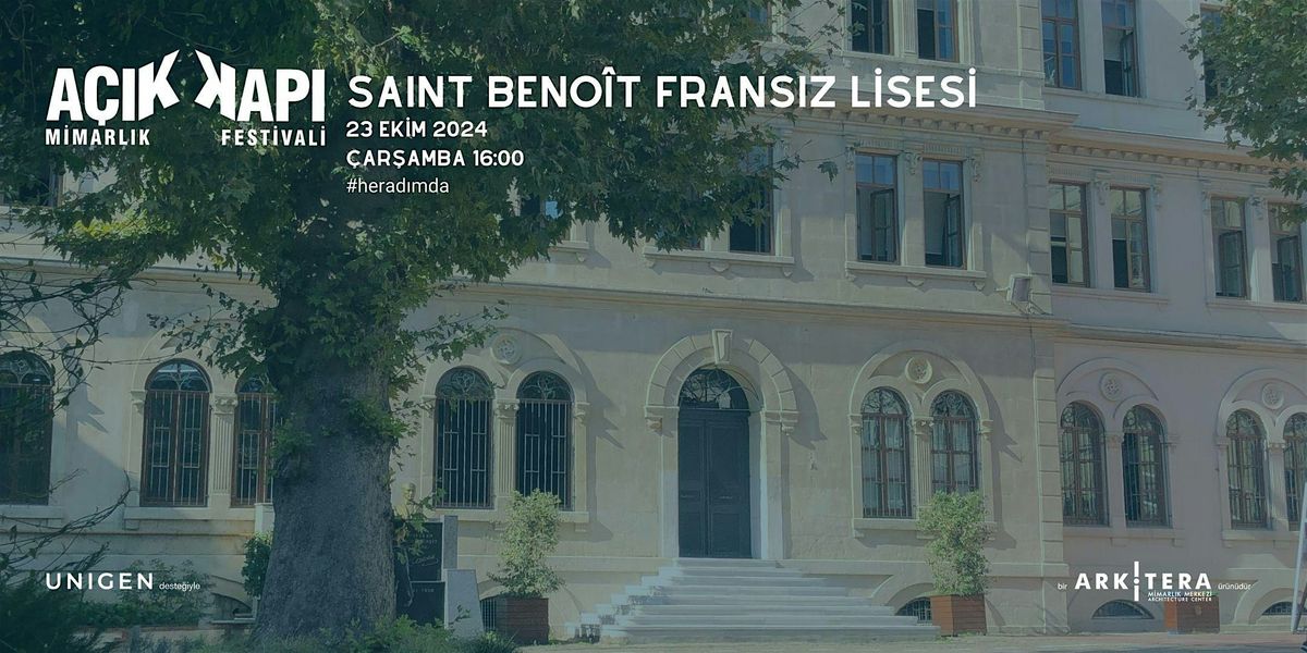 A\u00e7\u0131k Kap\u0131 Mimarl\u0131k Festivali - Saint Benoit Frans\u0131z Lisesi