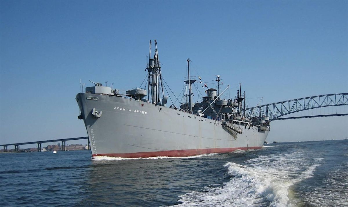 Cruise aboard the Liberty Ship JOHN W BROWN on May 24, 2025