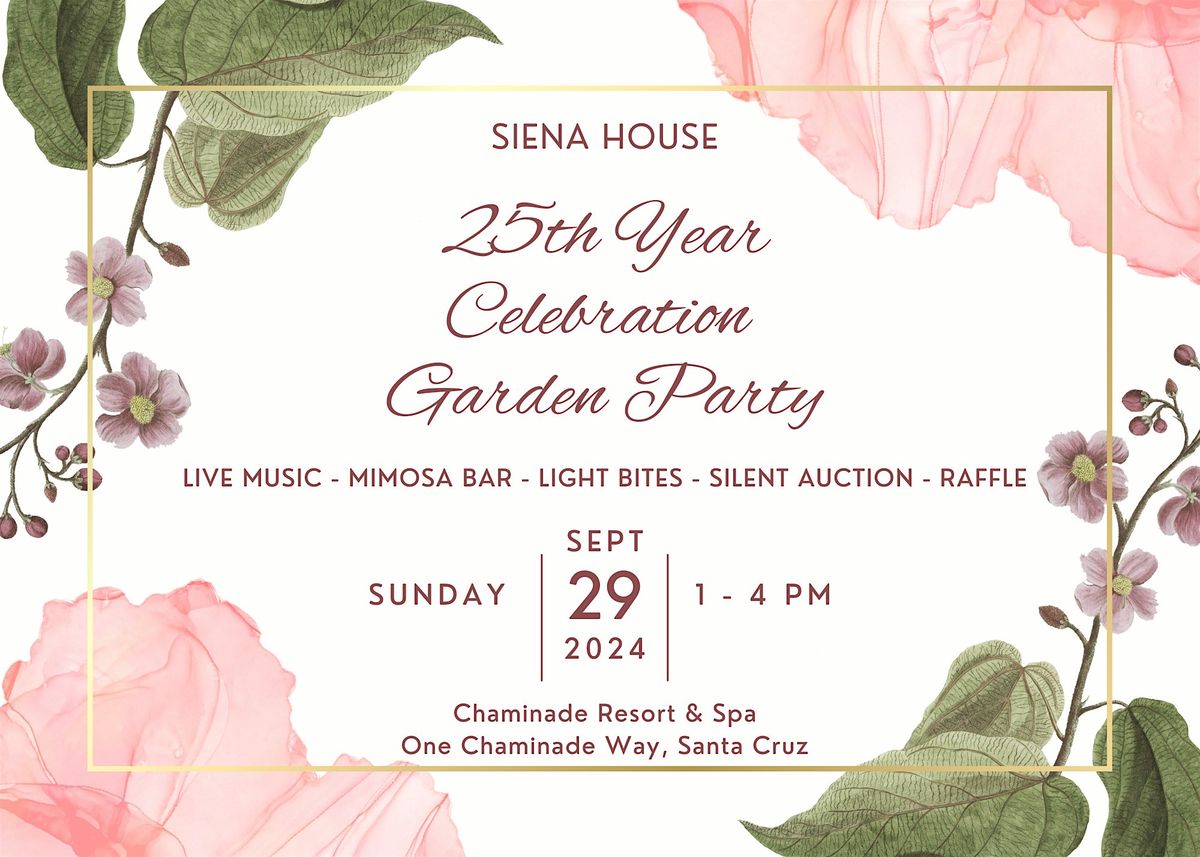 Siena House 25th Anniversary Garden Party