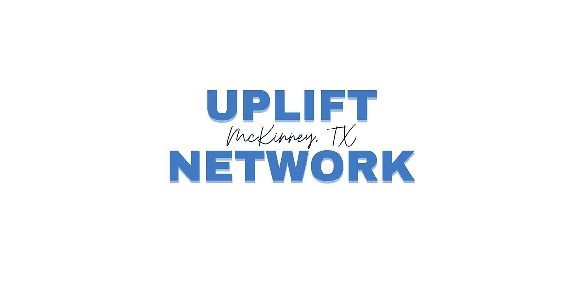 Uplift Network Monthly Event