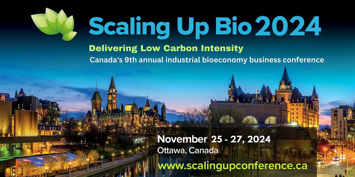 Scaling Up 2024 - Delivering Low Carbon Intensity -  BioEoconomy Conference