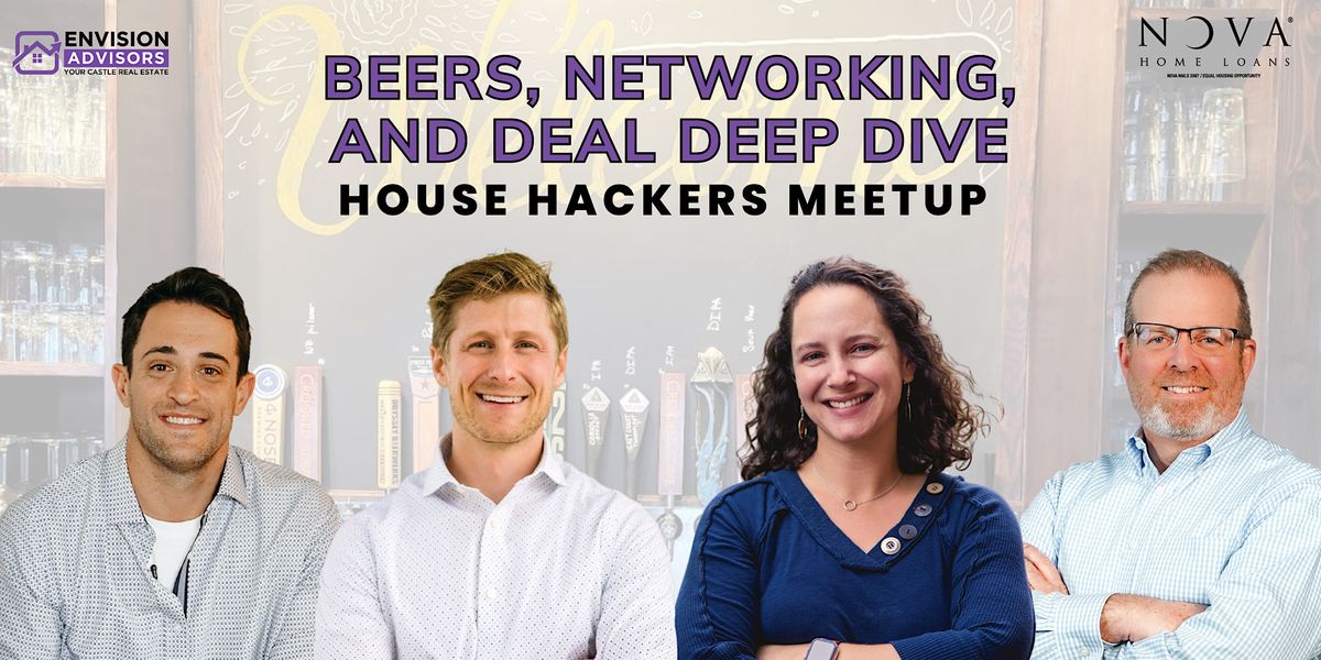 Beers, Networking, and Deal Deep Dive Denver House Hacking Meetup