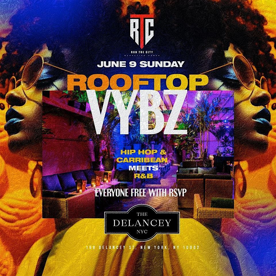 Rooftop Vybz Day Party @ The Delancey Rooftop