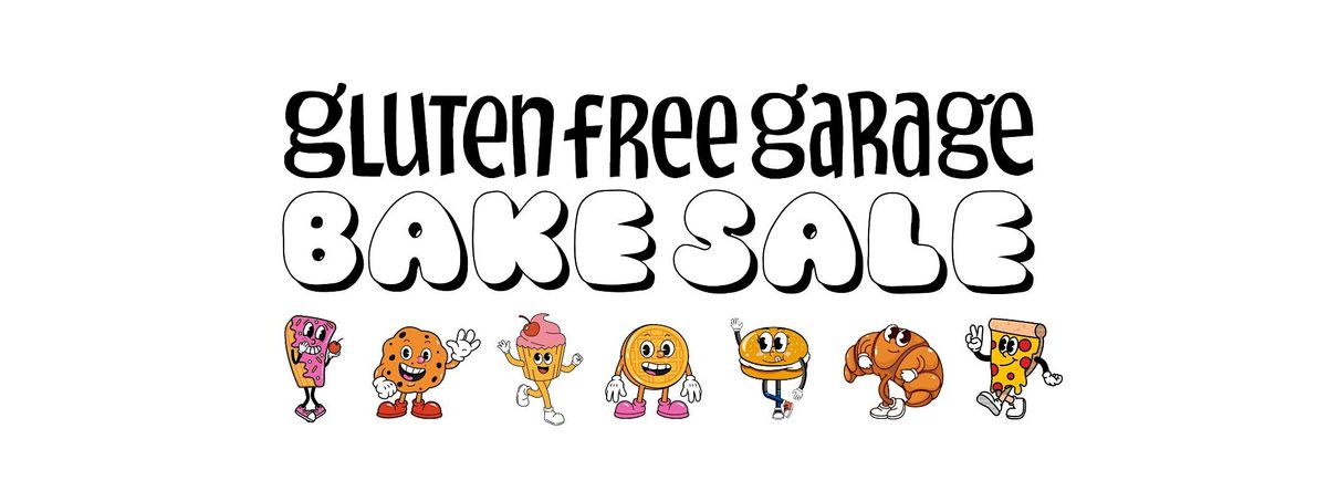 The Gluten Free Garage Bake Sale