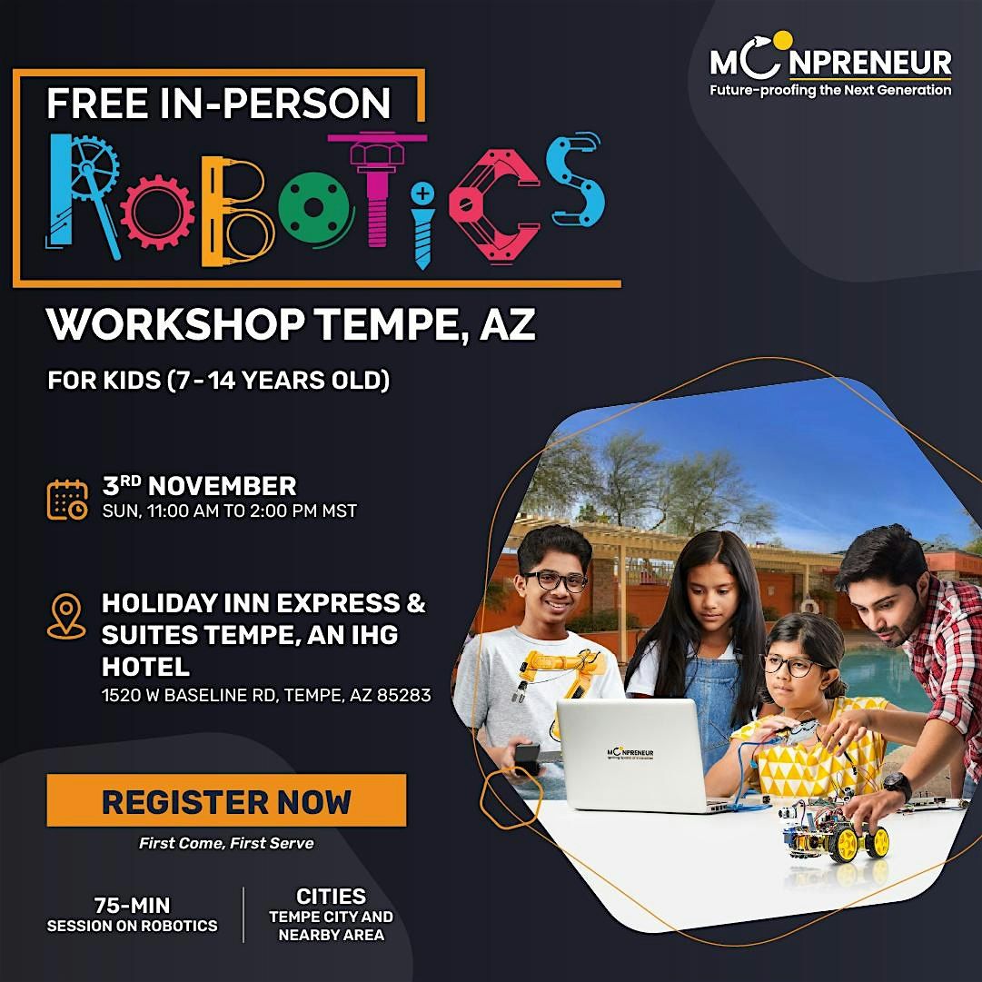 Free Robotics Workshop For Kids at Tempe, AZI  (7-14 yrs)