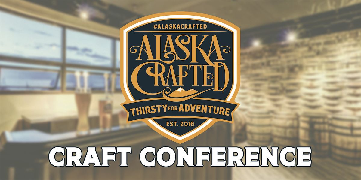 Alaska Crafted Conference