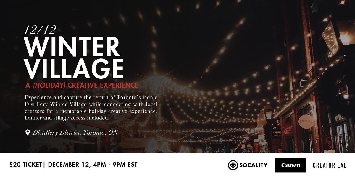 Winter Village: Holiday Creative Experience - Socality x Canon Creator Lab