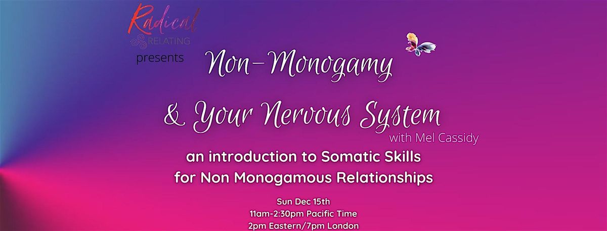 Non Monogamy & Your Nervous System