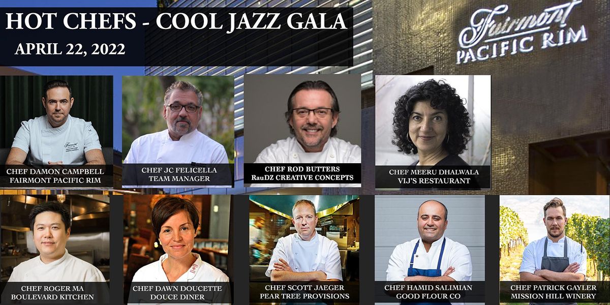 Hot Chefs - Cool Jazz @ The Fairmont Pacific Rim