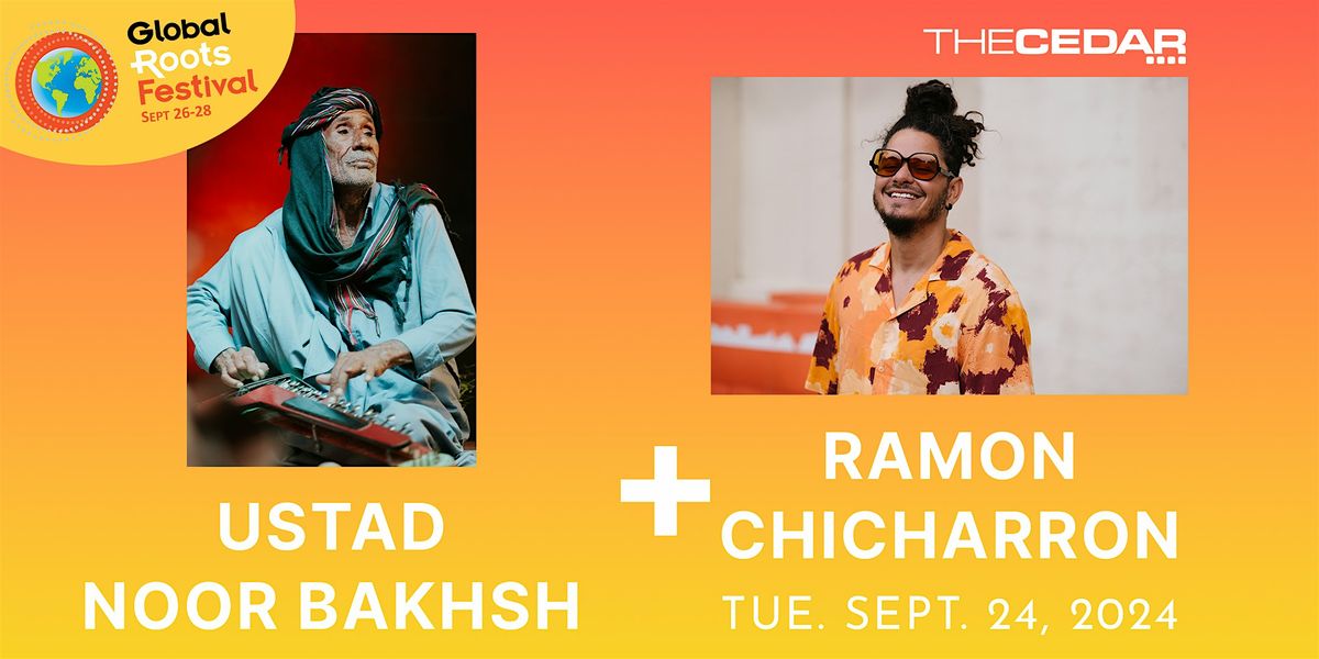 USTAD NOOR BAKHSH and RAMON CHICHARRON - Global Roots Festival Night 2