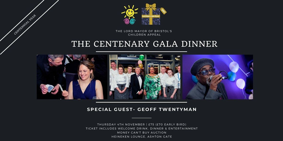 Lord Mayor of Bristol's Children Appeal Centennial Gala Dinner 2021