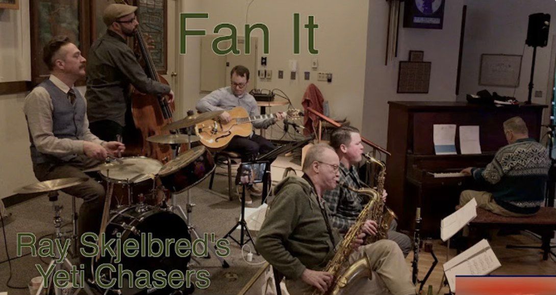 Live HOT Jazz with Ray Skjelbred\u2019s Yeti Chasers