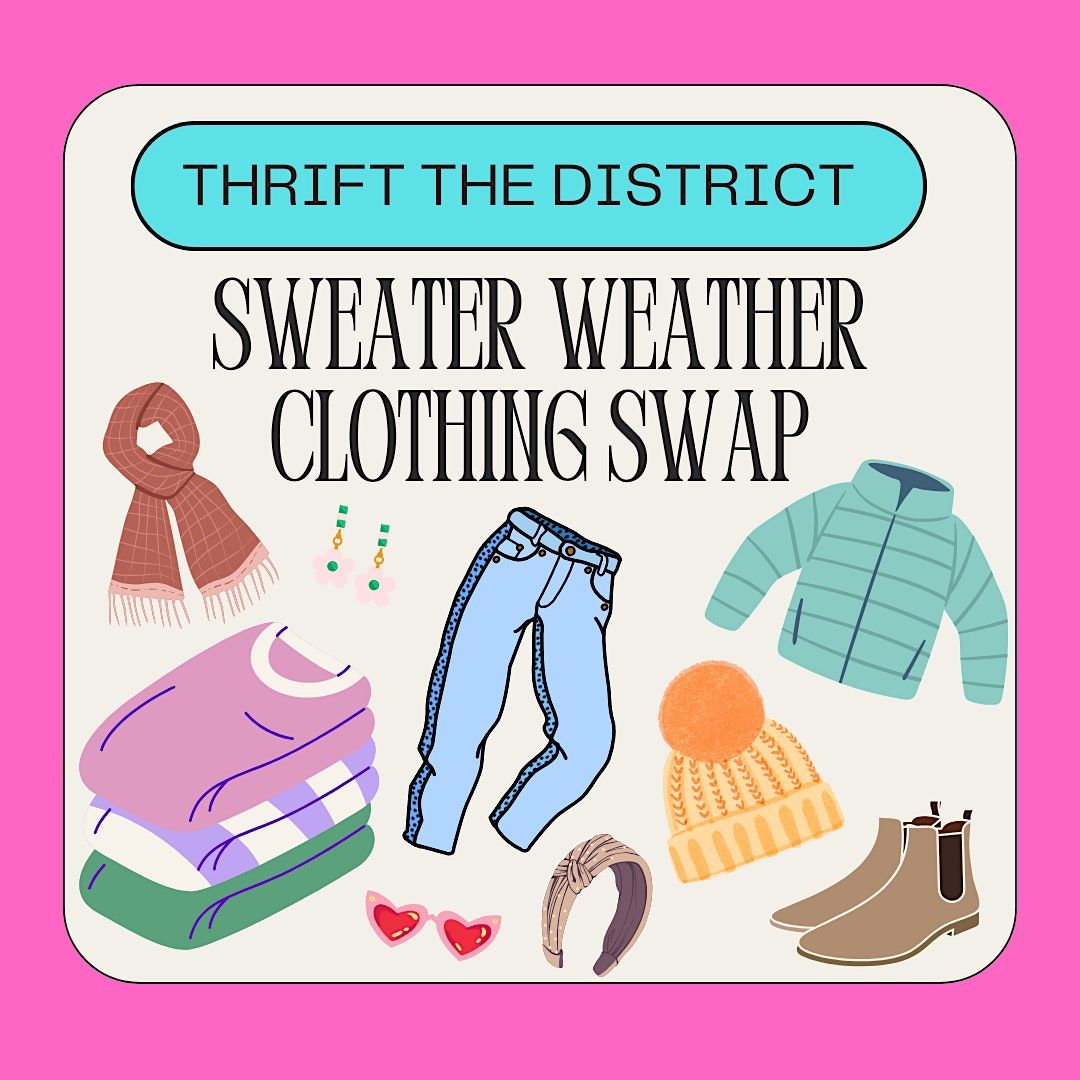 Thrift the District Sweater Weather Clothing Swap