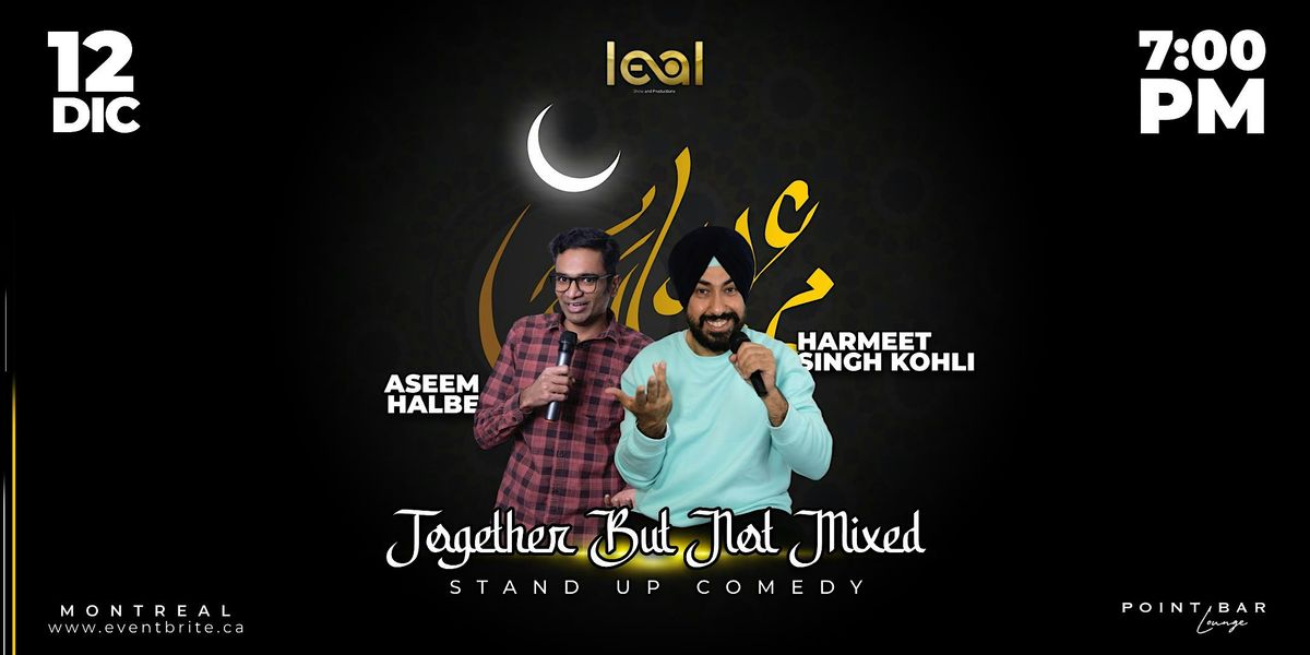 TOGETHER BUT NOT MIXED STAND UP COMEDY - PAMJABI & HINDU