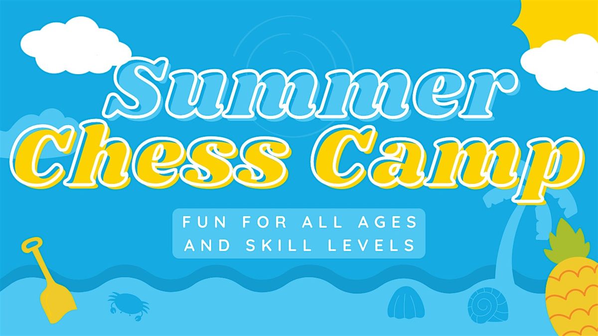 Summer Chess Camp Week 5