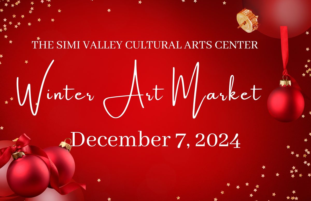 Winter Art Market at the Simi Valley Cultural Arts Center