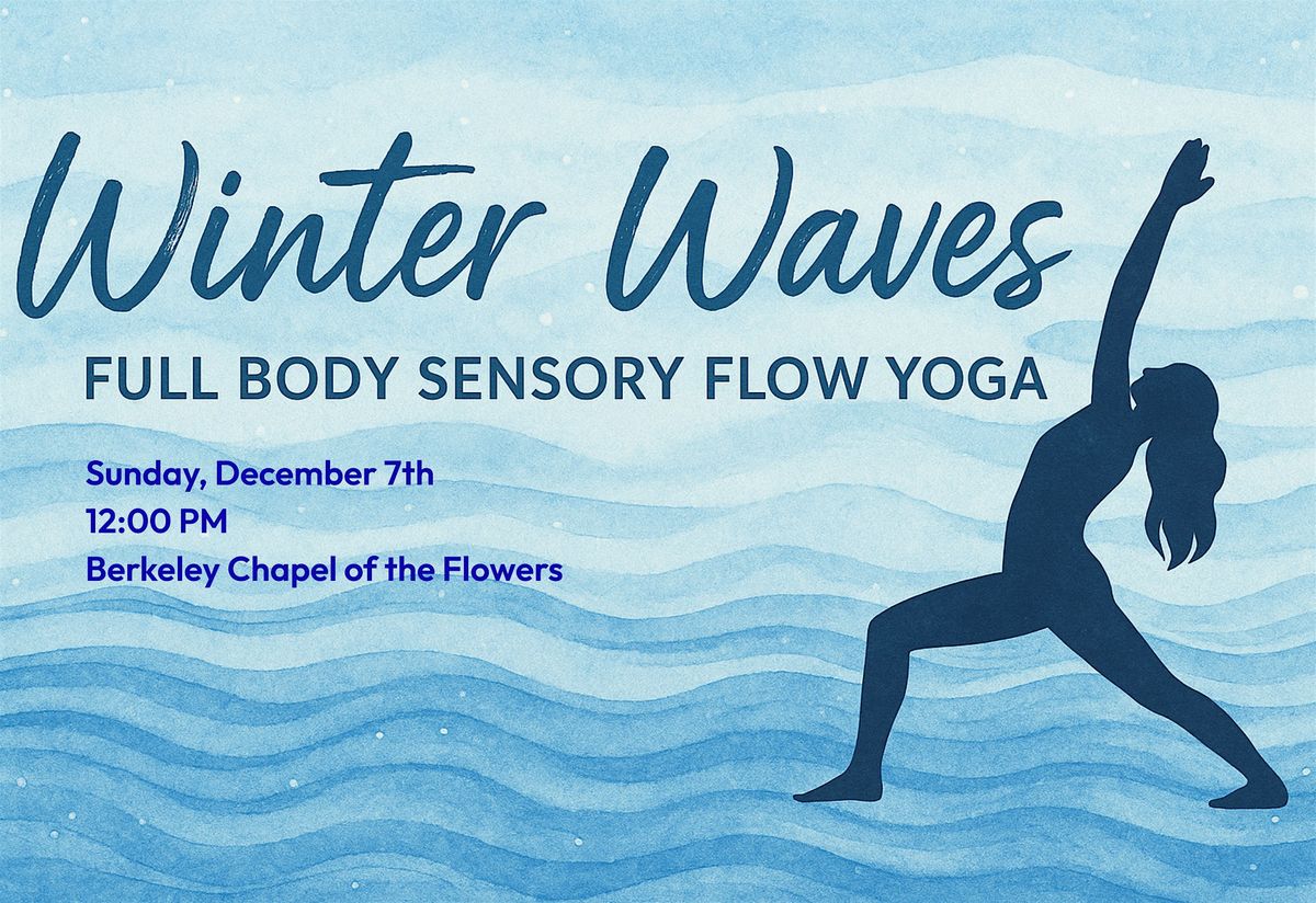 Winter Waves- Full Body Sensory Flow Yoga