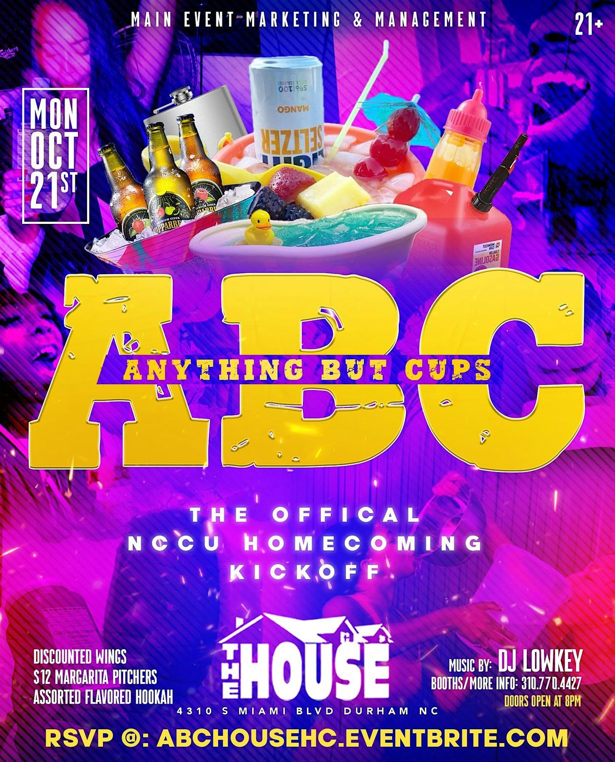 ANYTHING BUT CUPS || THE NCCU HOMECOMING KICKOFF [21+]