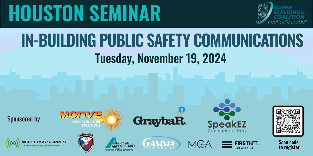 HOUSTON  IN-BUILDING PUBLIC SAFETY COMMUNICATIONS SEMINAR - 2024