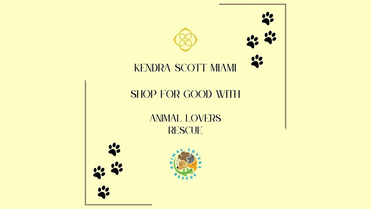 Kendra Scott Dadeland X Animal Lovers Rescue