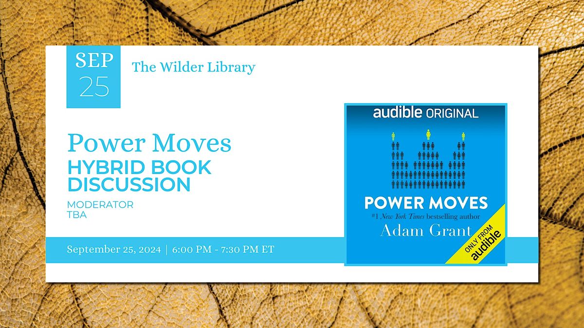 Power Moves: A Hybrid Book Discussion from the Wilder Library