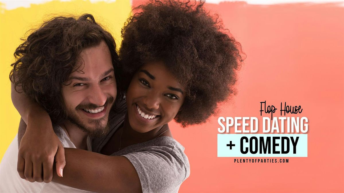 30s & 40s Speed Dating & Comedy: Flop House | Speed Dating NYC  | Brooklyn