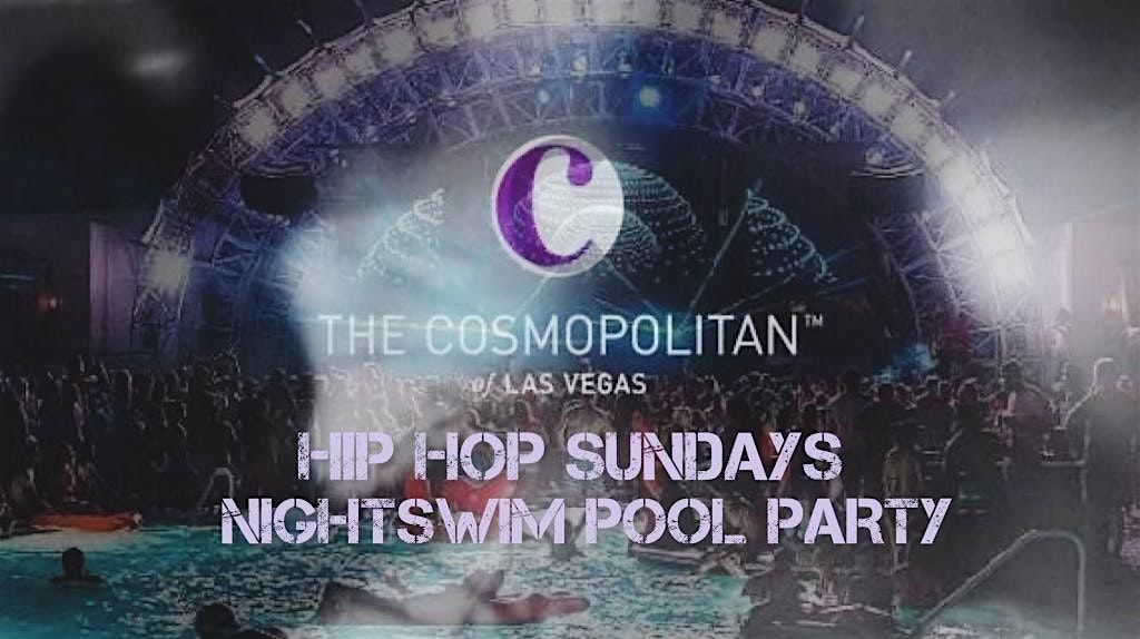 SUNDAY HIP HOP NIGHTSWIM  (LADIES OPEN BAR)