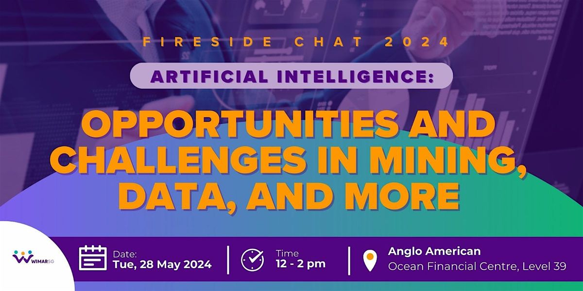 Fireside Chat: Artificial Intelligence: Opportunities and Challenges in Mining, Data, and More