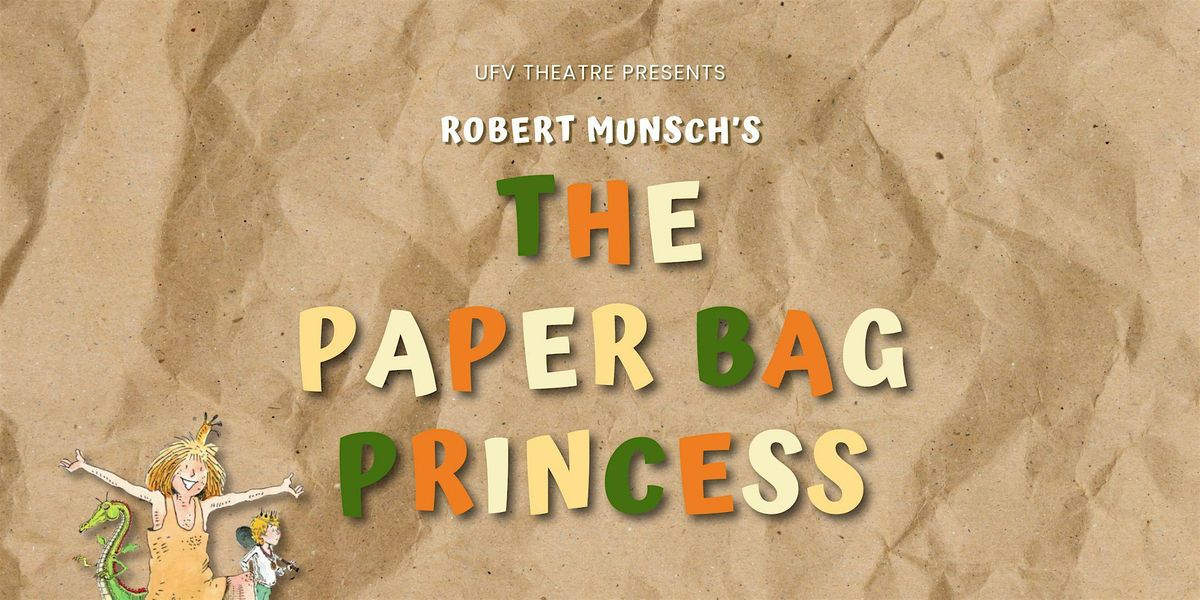 Robert Munsch's The Paper Bag Princess