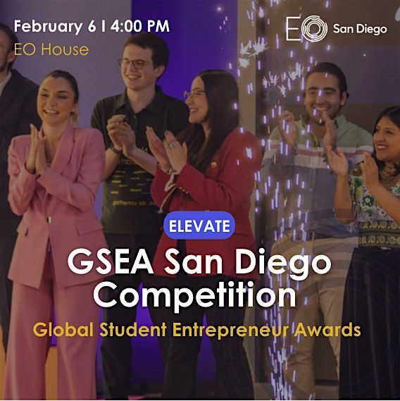 EO San Diego Presents: The Global Student Entrepreneur Awards (GSEA)