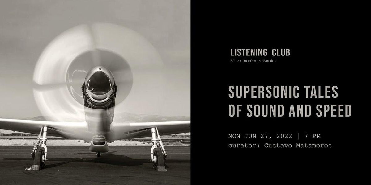 Listening Club Part 4: Supersonic Tales of Sound and Speed