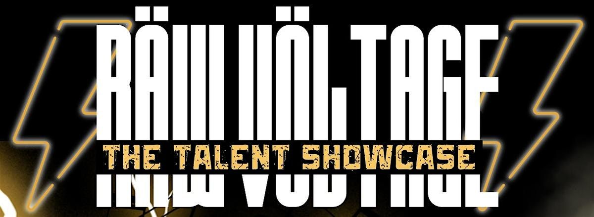 RAW VOLTAGE: The Talent Showcase