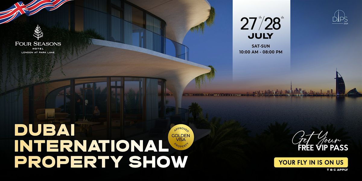 Dubai International Property Show London