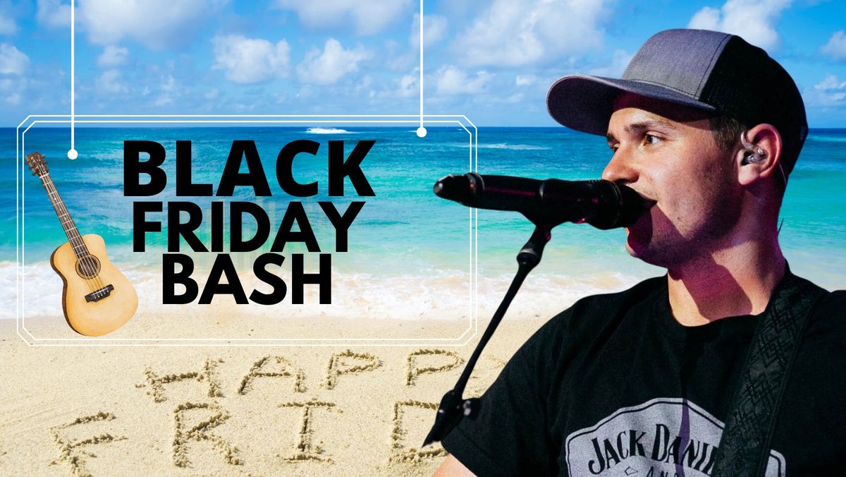 Fourth Annual Black Friday Bash with Reed Foley