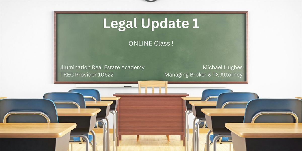 Legal Update 1 - ONLINE - 4 FREE Hrs of TREC-required CE!