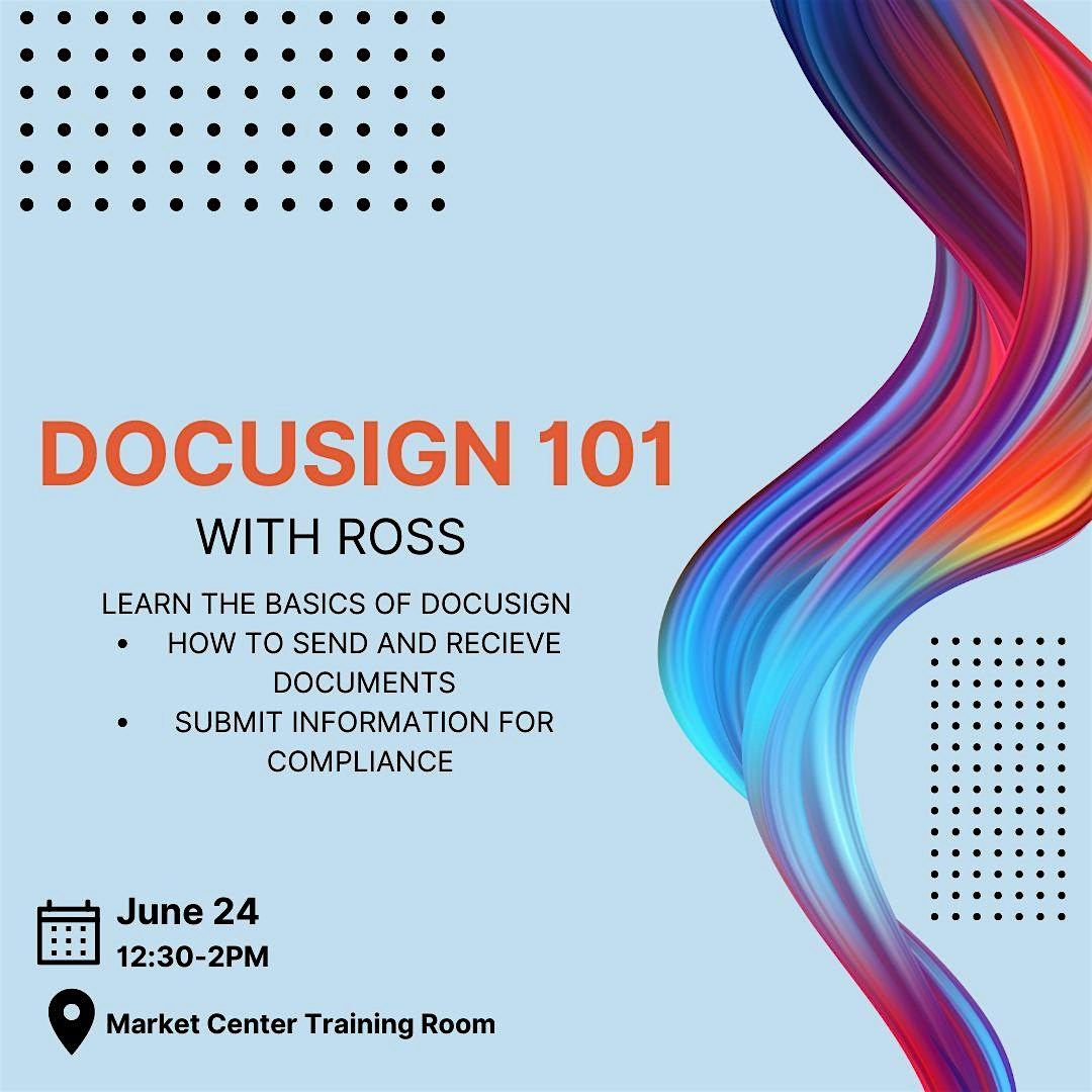 DocuSign 101 with Ross!