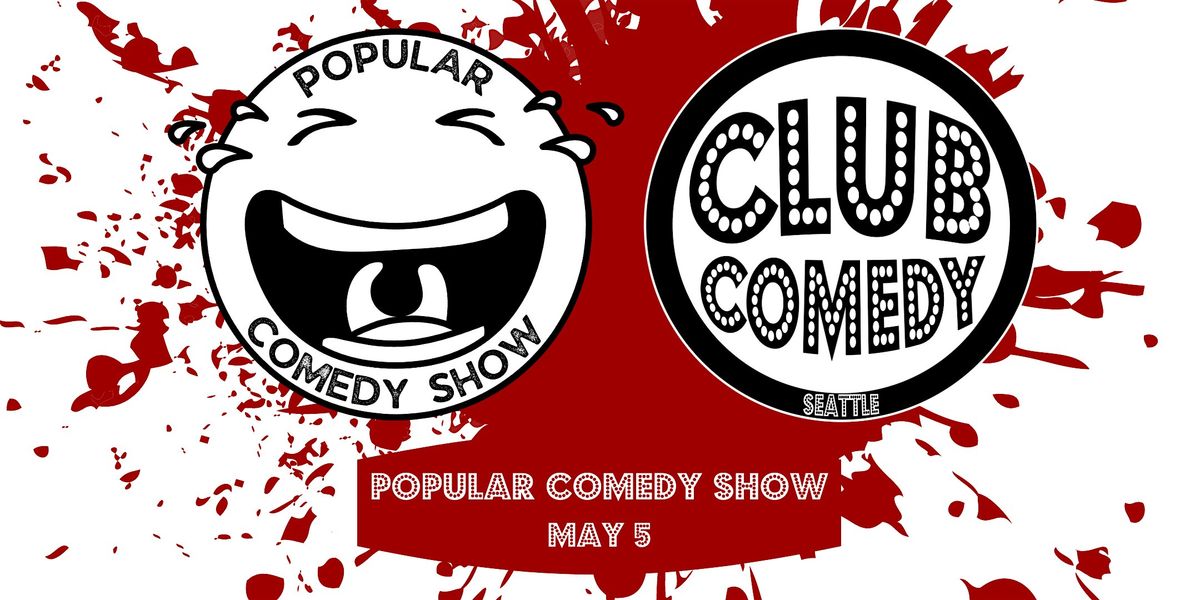 Popular Comedy Show at Club Comedy Seattle Sunday 5\/5 8:00PM