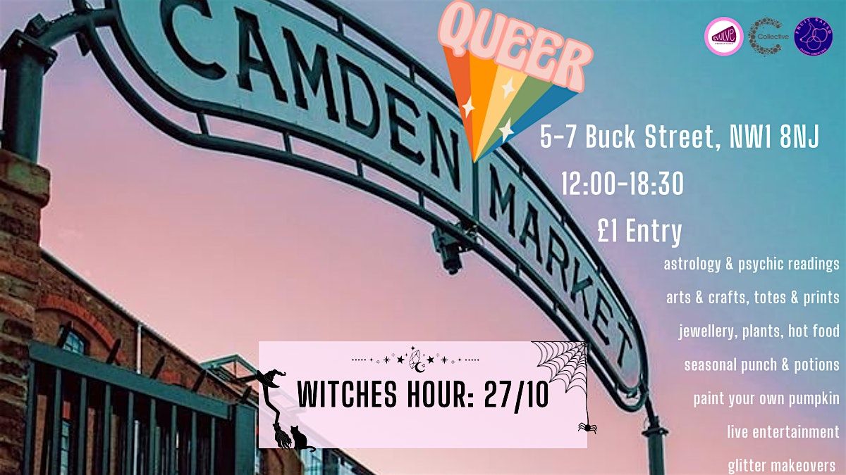 Camden Queer Market: Witches Hour