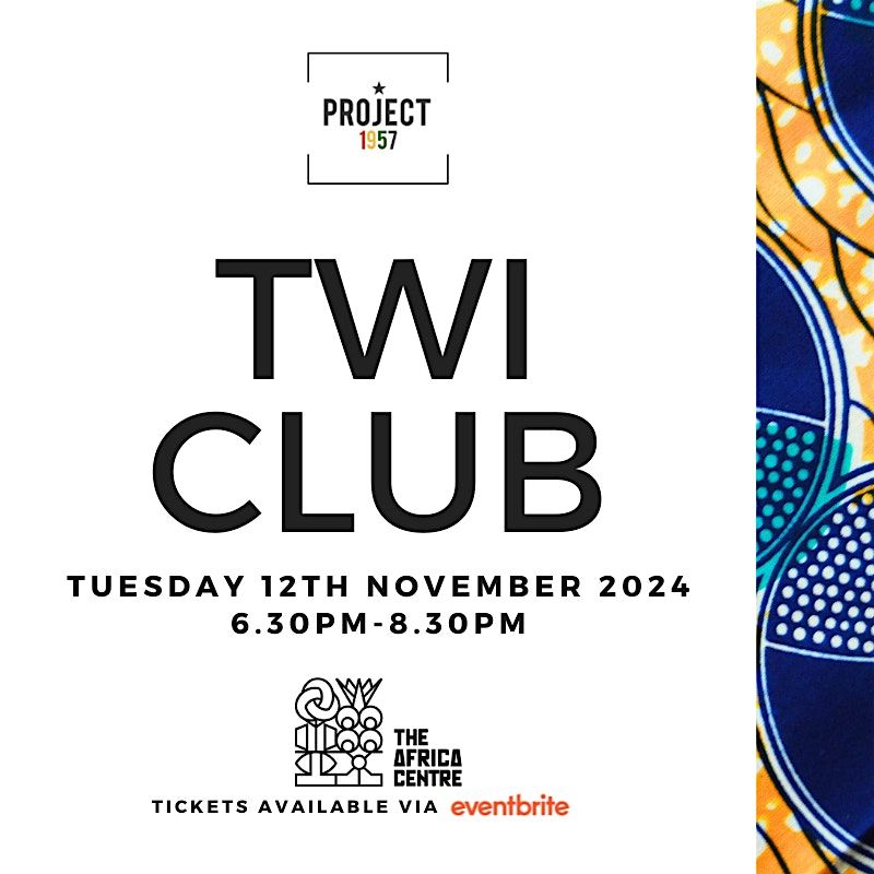 PROJECT 1957: TWI CLUB