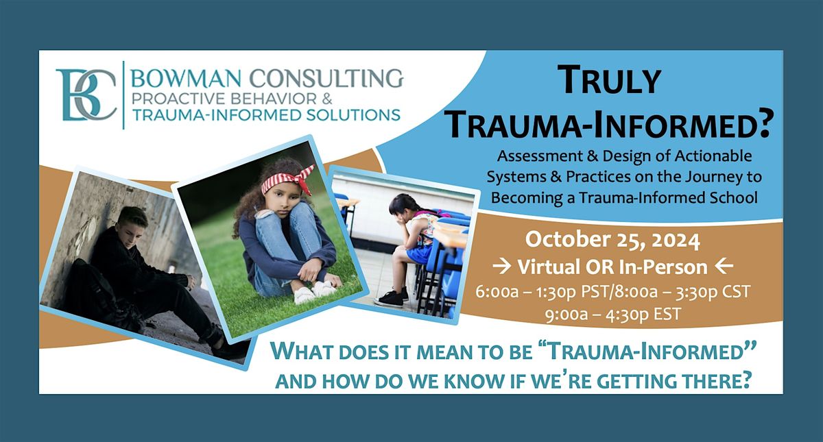Truly Trauma-Informed? Assessment & Design of Actionable Systems\/Practices