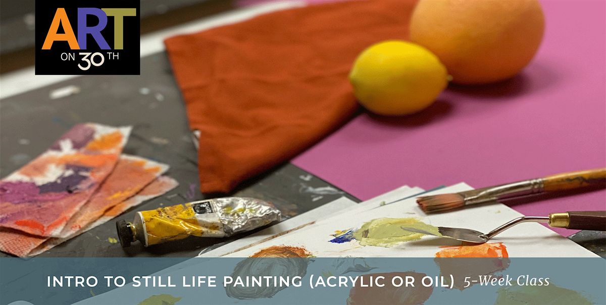 TUE PM - Intro to Still Life Painting with Katie McCloskey