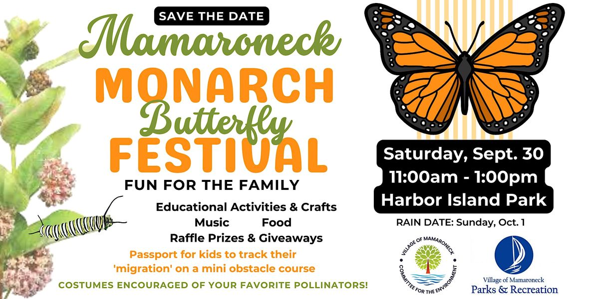 2023 Mamaroneck Monarch Butterfly Festival, Harbor Island Park ...