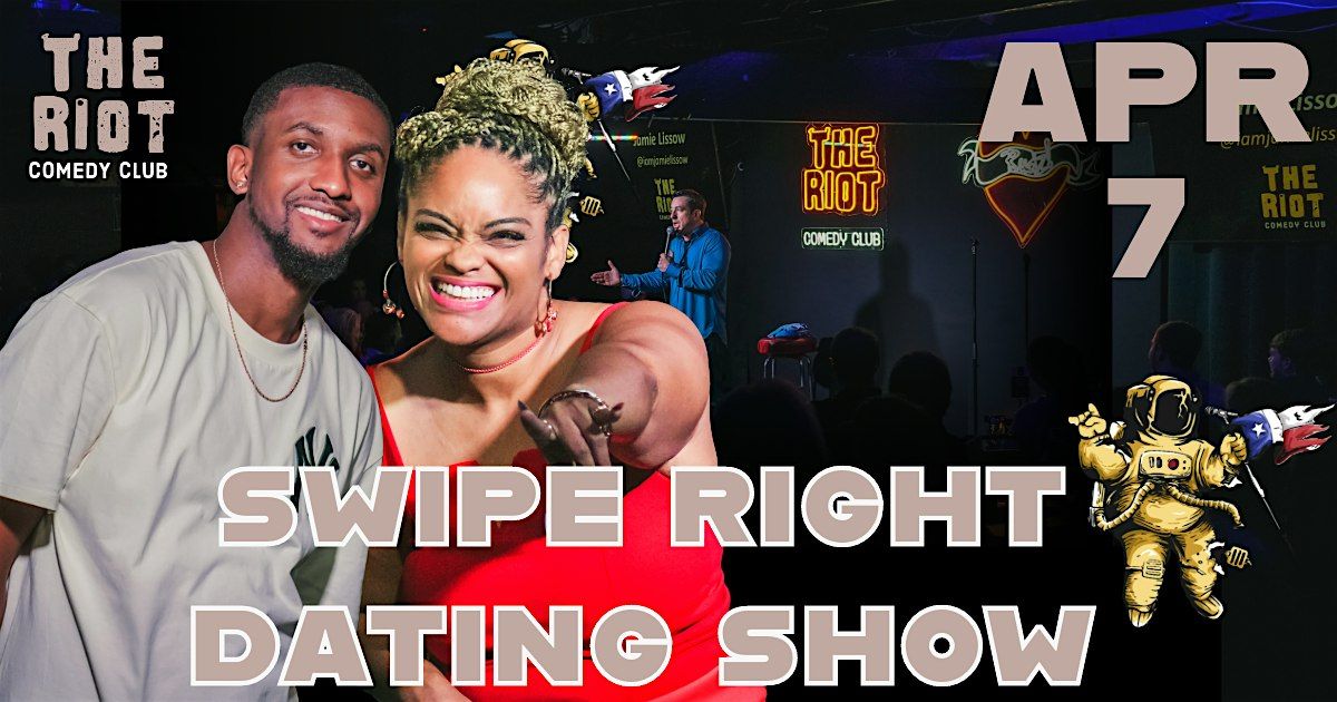 The Riot Comedy Festival presents Swipe Right Dating Show
