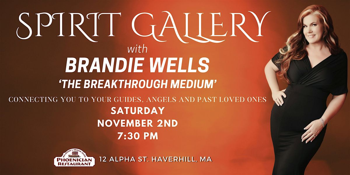 Spirit Gallery with Breakthrough Medium Brandie Wells