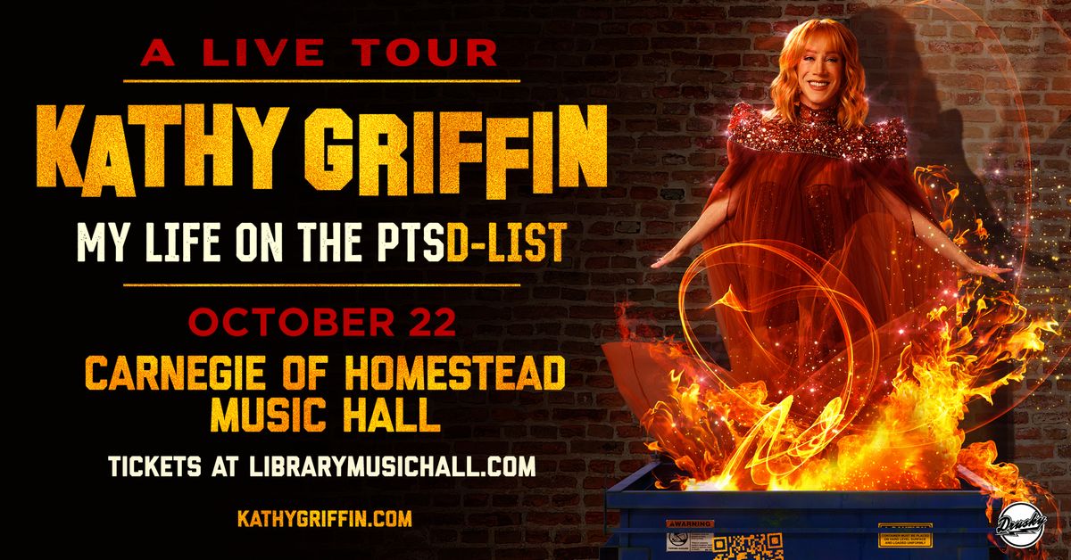 Kathy Griffin: My Life On The PTSD-List at Carnegie of Homestead Music Hall