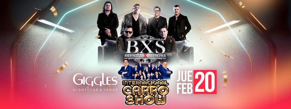 BXS BRYNDIS X SIEMPRE Y CARRO SHOW EN LOS ANGELES