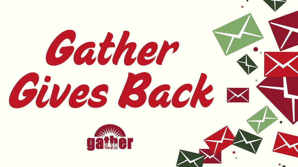 Gather Gives Back